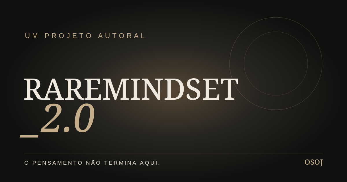 Arte de apresentação da marca RAREMINDSET_2.0 — o pensamento não termina aqui.
